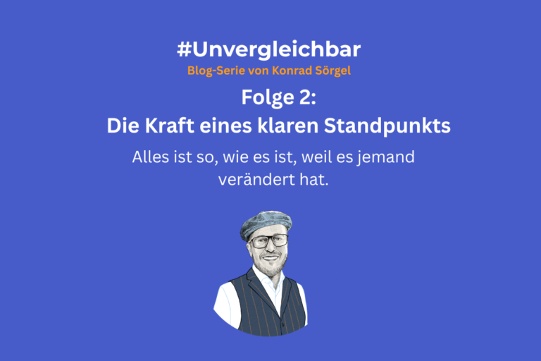 Mehr über den Artikel erfahren 2. Die Kraft eines klaren Standpunkts